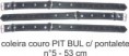 coleira couro PIT BUL c/ pontalete n°05 - 53 cm